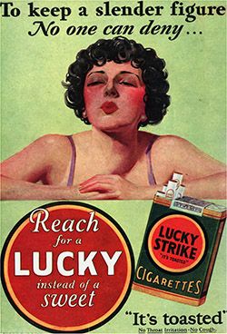 Cigarette ad, claiming that smoking will keep you thin.